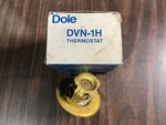 Dole DVN-1H Thermostat 29682. Fixed Price $6.00.