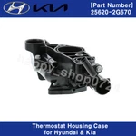Thermostat Housing Case 256202G670 For Sonata Hybrid 13-15 / Optima 13-16. Fixed Price $114.93.