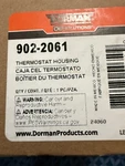 Dorman 902-2061 Engine Coolant Thermostat Housing Compatible With Select Models. Fixed Price $21.99.