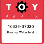16323-37020 Toyota Housing, Water Inlet 1632337020, New Genuine Oem Part. Fixed Price $144.77.