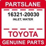16321-20030 Toyota Oem Genuine Inlet, Water. Fixed Price $40.58.